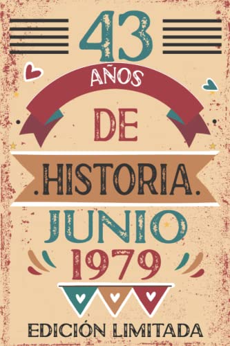 43 Años De Historia Junio 1979: 43 años. Libro de visitas, cuaderno, 110 páginas de felicitaciones, idea de regalo, regalo Para la esposa, novia, mujer, La madre