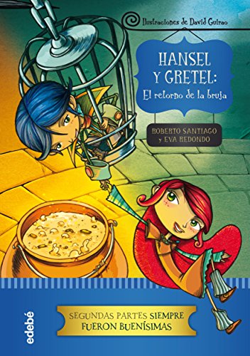 Segundas partes: Hansel y Gretel: El retorno de la bruja