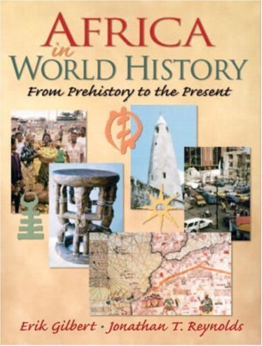 Africa in World History: Reynolds, Jonathan T., Gilbert, Erik ...