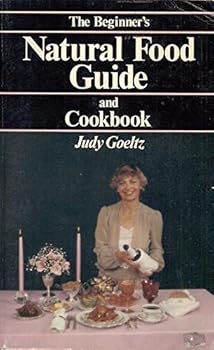 Paperback "Thanks, I Needed That " (The Beginners Natural Food Cookbook) Book