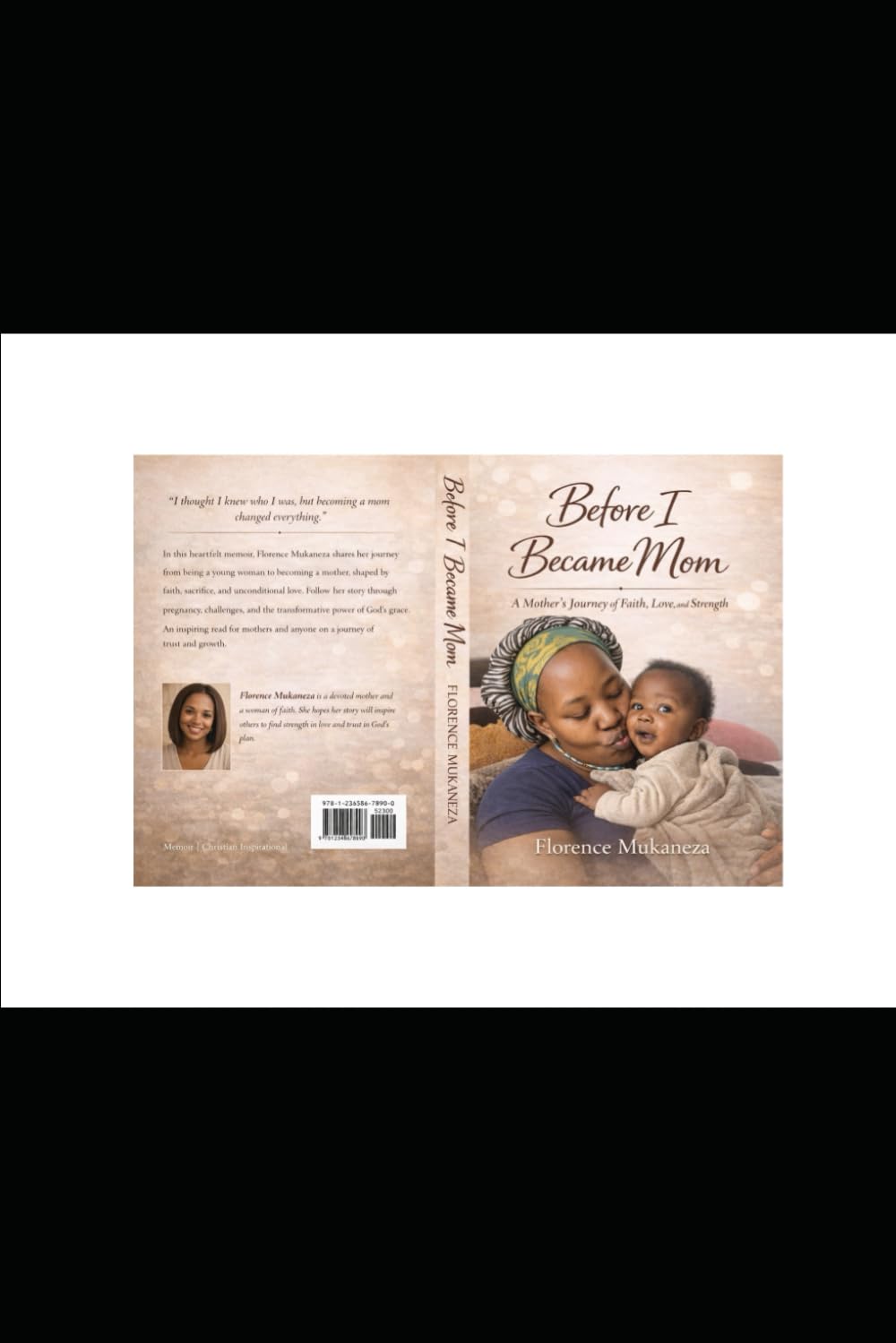 Before I Became Mom: A Mother’s Journey of Faith, Love, and Strength