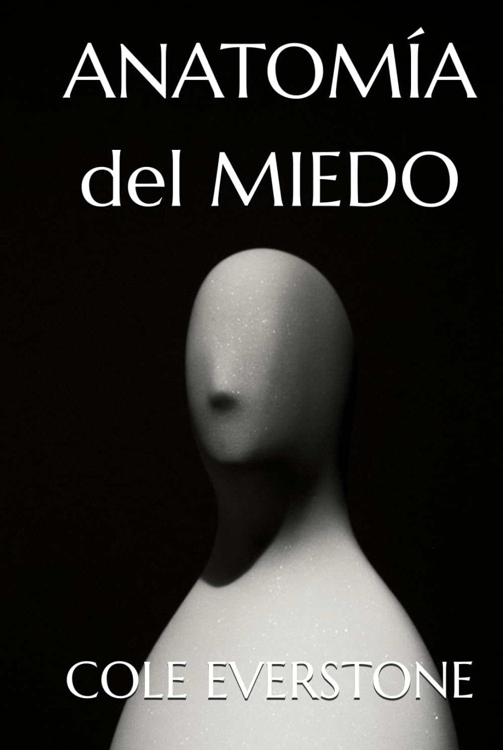 ANATOMÍA DEL MIEDO