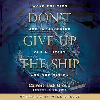 Don&rsquo;t Give Up the Ship Audiobook By Calvert Task Group, Tom Burbage, Brent Ramsey, Jim Tulley, Dale Lawson, Phillip Keu