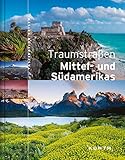Traumstraßen Mittel- und Südamerikas - Gerhard Bruschke Redakteur: Michael Kaiser 