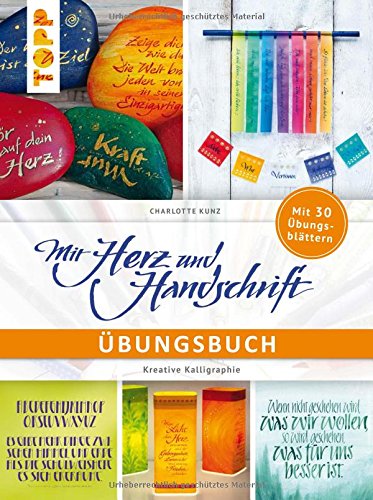 Mit Herz und Handschrift Übungsbuch: Mit 30 Blättern zum Üben Mit Herz und Handschrift Übungsbuch: Mit 30 Blättern zum Üben