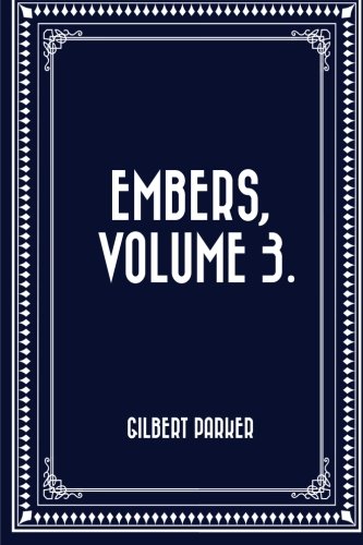 Embers, Volume 3.