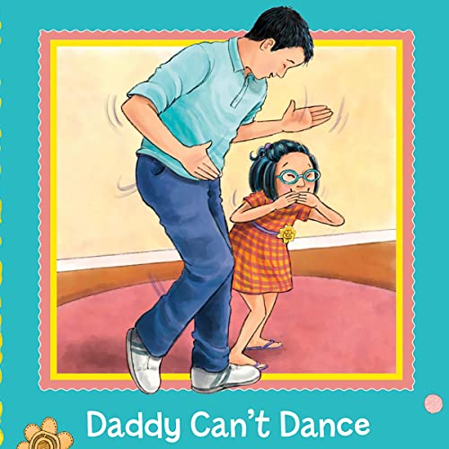 Daddy Can't Dance by Fran Manushkin, Tammie Lyon episode artwork