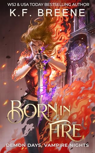 Born in Fire (Demon Days, Vampire Nights World Book 1)