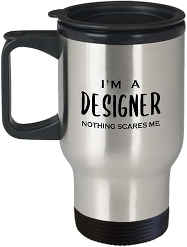 Funny Im a Designer Travel Mug Insulated Coffee Tumbler - Cute Gifts Idea for Graphic UX Developer Artist Interior Design Fashion Creative Dept
