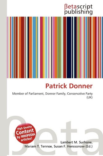 Patrick Donner: Member of Parliament, Donner Family, Conservative Party (UK)