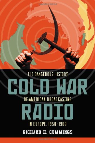 Cold War Radio: The Dangerous History Of American Broadcasting In Europe, 1950-1989 #TOP7