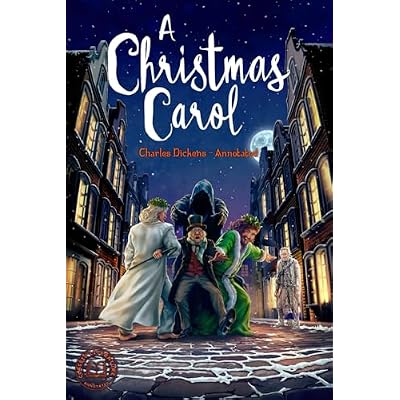 A Christmas Carol - Annotated: The Original Novella Plus Annotations - Ideal for GCSE Students - Includes: Introduction, Chapter Summaries, Key ... Terms by Classic Literature Annotated