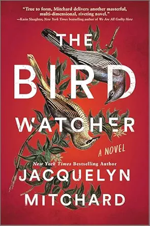The Birdwatchers / Jacquelyn Mitchard