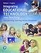 Integrating Educational Technology into Teaching: Transforming Learning Across Disciplines, with Revel -- Access Card Package (What's New in Instructional Technology)