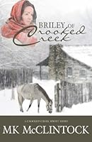 "Briley of Crooked Creek" (Western Short Story) (Crooked Creek Series) 0997089067 Book Cover