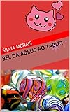 Bel da adeus ao Tablet