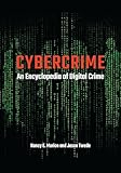 Cybercrime: An Encyclopedia of Digital Crime