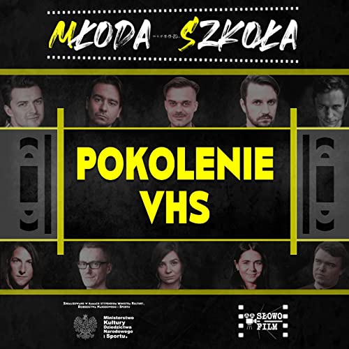 『POKOLENIE VHS i TRANSFORMACJI, czyli MŁODA SZKOŁA w polskim kinie PODSUMOWANIE PROJEKTU』のカバーアート