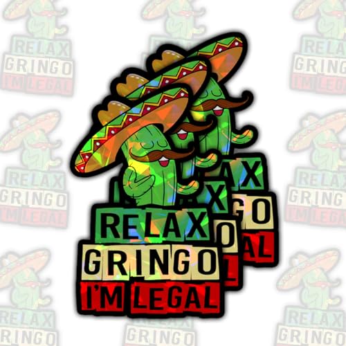 Image of 3 Pcs Relax Gringo Im Legal Sticker, Relax Gringo Im Legal Sticker for Car, Relax Gringo Calcomanias De Mexico Funny Immigrant Calcomanias Mexico Mexican Cactus Stickers for Truck Car Helmet (G2 HO)
