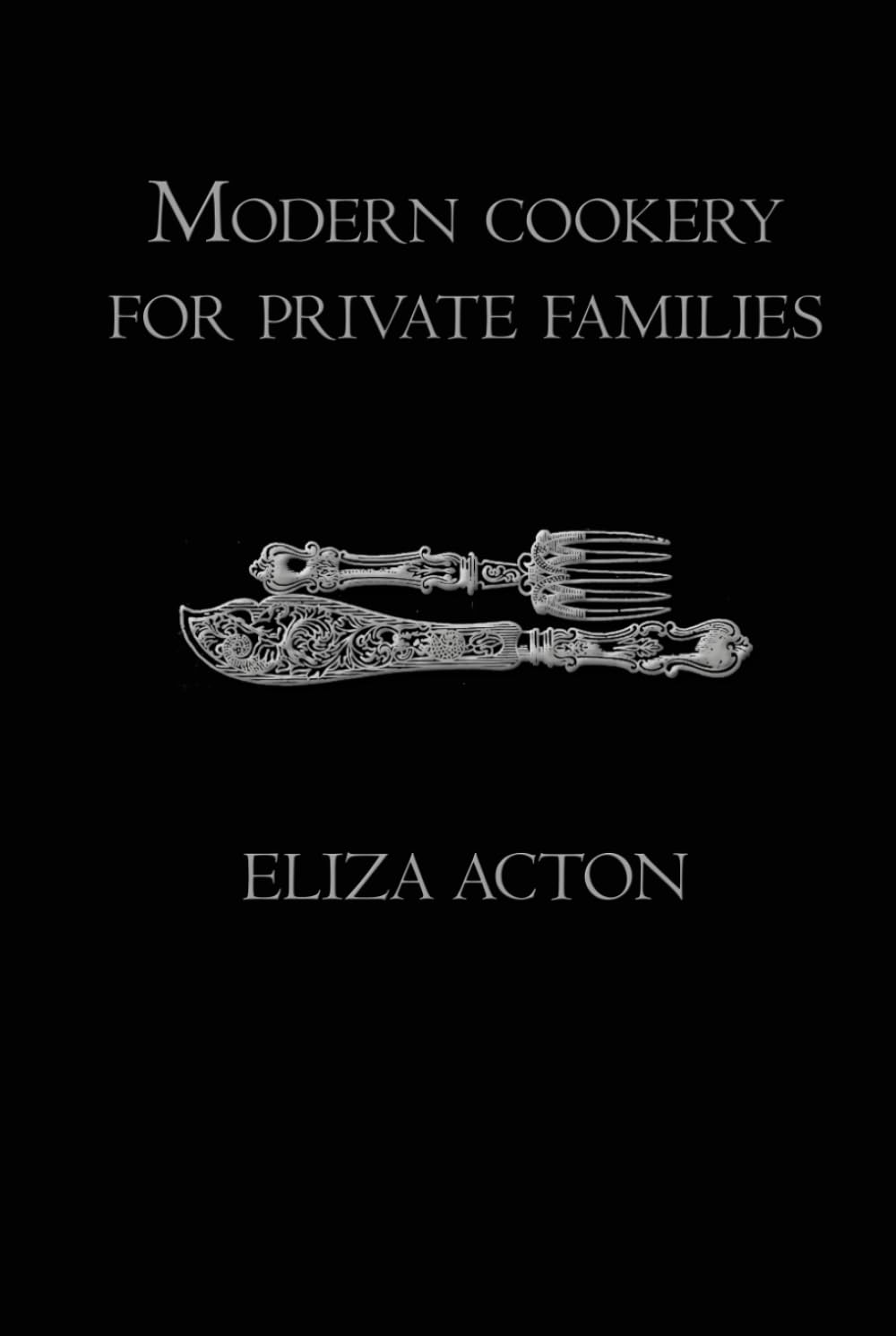 Modern cookery for private families