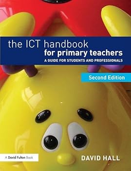 Paperback The ICT Handbook for Primary Teachers: A Guide for Students and Professionals Book