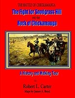 The Fight for Snodgrass Hill and the Rock of Chickamauga 0983549532 Book Cover