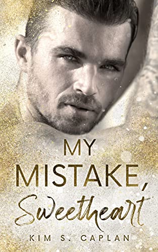My Mistake, Sweetheart von [Kim S. Caplan]