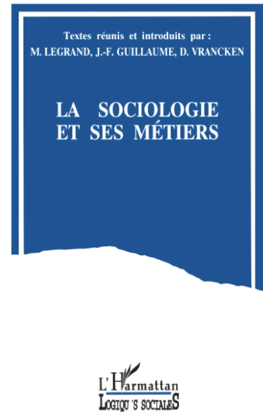 La sociologie et ses métiers manuel avec fiches pratiques