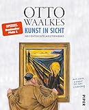 Kunst in Sicht: Neu entdeckte Meisterwerke | Mit einem Vorwort von Udo Lindenberg und mehr als 150 Gemälden und Zeichnungen von Otto
