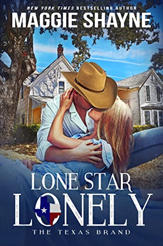 Lone Star Lonely (The Texas Brands Book 6)