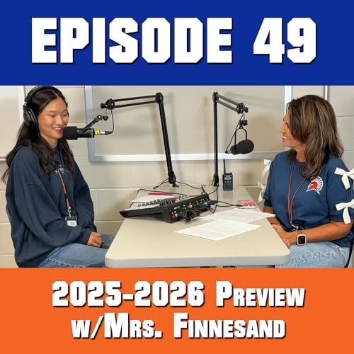 Episode 49 - Start of 2025-2026 w/Mrs. Finnesand cover art