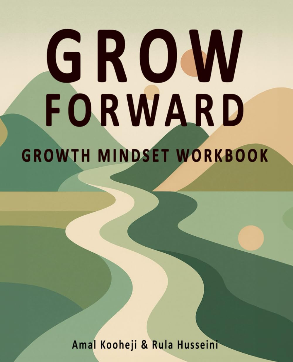 GROW FORWARD: Growth Mindset Workbook