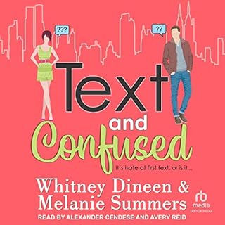 Text and Confused Audiolibro Por Whitney Dineen, Melanie Summers arte de portada