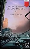 El alimento de los dioses (Gran Angular nº 305)