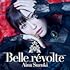 【Amazon.co.jp限定】Belle révolte(通常盤)