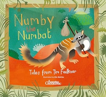 Paperback Numby The Numbat: Tales from Tim Faulkner Book