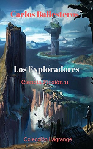 Los exploradores: Ciencia Ficción 11 Colección