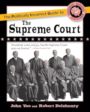 The Politically Incorrect Guide to the Supreme Court