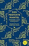  Der perfekte Mantel: Handwerk, Luxus, Leidenschaft – Die Geschichte eines 50.000-Dollar-Mantels
