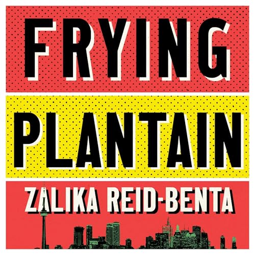 Frying Plantain by Zalika Reid-Benta episode artwork