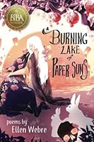 A Burning Lake of Paper Suns 1735037877 Book Cover