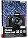 Produktbild Canon PowerShot G1 X Mark III: Das umfangreiche Praxisbuch zu Ihrer Kamera!