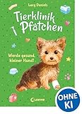 Tierklinik Pfötchen (Band 5) - Werde gesund, kleiner Hund!: Kinderbuch für Erstleser ab 7 Jahren