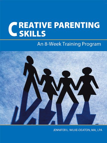 Creative Parenting Skills: An 8-Week Training Program