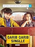 Qarib Qarib Singlle
