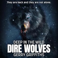 Deep in the Wild: Dire Wolves cover art
