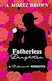Fatherless Daughter: A Different Perspective