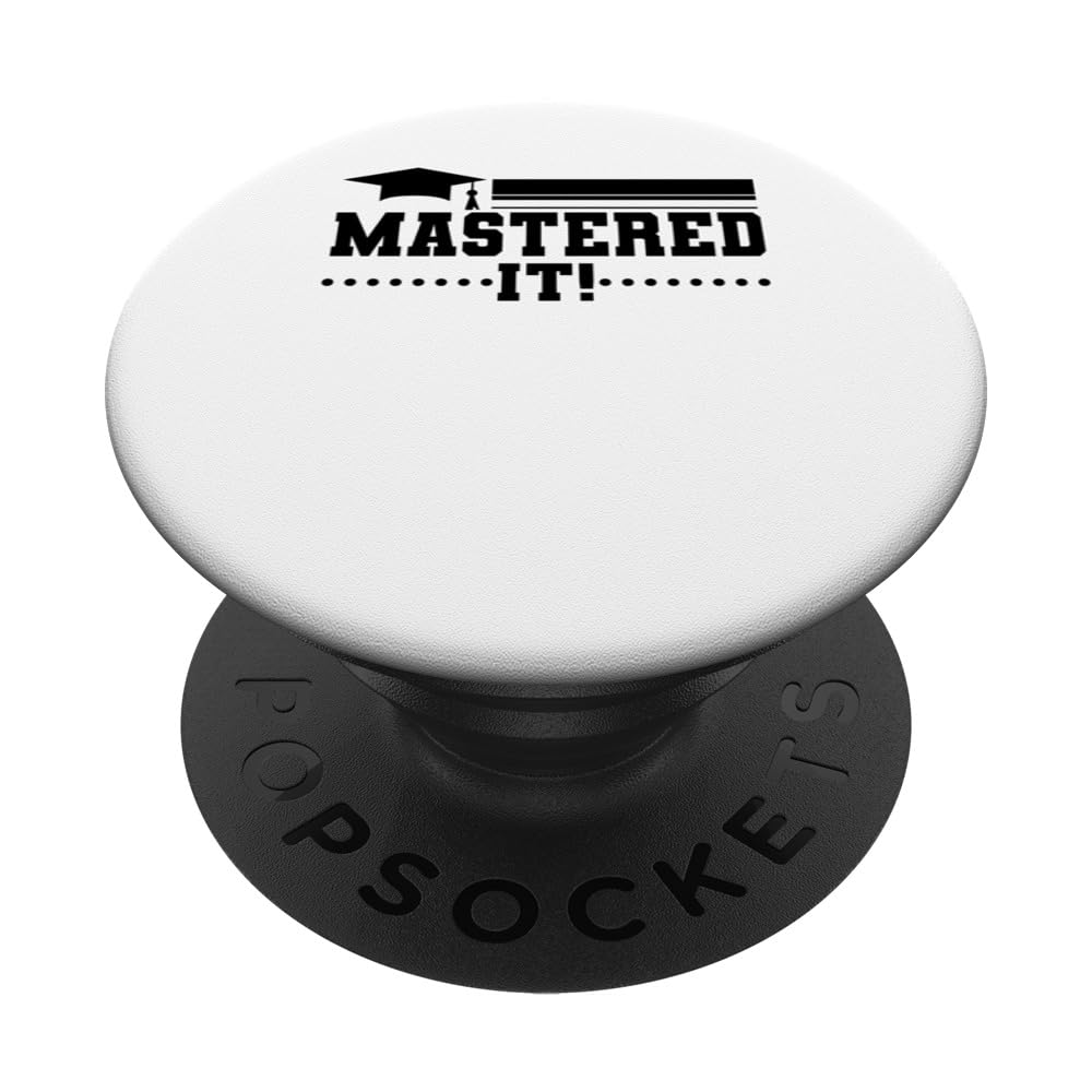 Mastered It Funny College Masters Degree Graduation Party PopSockets Swappable PopGrip, Black