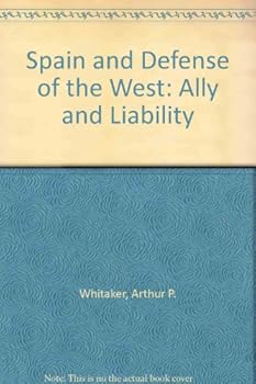 Paperback Spain and Defense of the West: Ally and Liability Book
