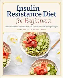 Insulin Resistance Diet for Beginners: The Complete Guide to Reverse Insulin Resistance & Manage Weight book cover